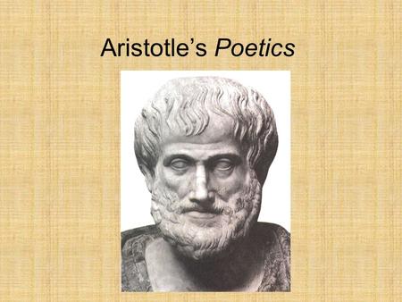 Aristotle’s Poetics.