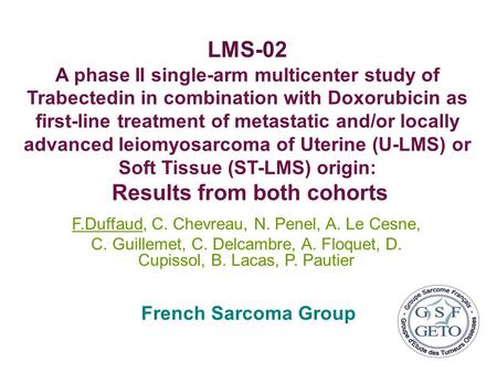 LMS-02 A phase II single-arm multicenter study of Trabectedin in combination with Doxorubicin as first-line treatment of metastatic and/or locally advanced.