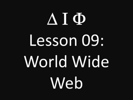  Lesson 09: World Wide Web. Delicious