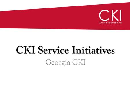 CKI Circle K International CKI Service Initiatives Georgia CKI.