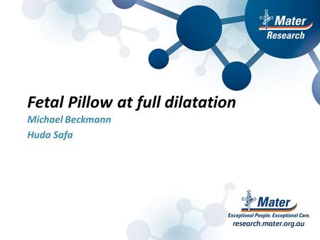 Fetal Pillow at full dilatation
