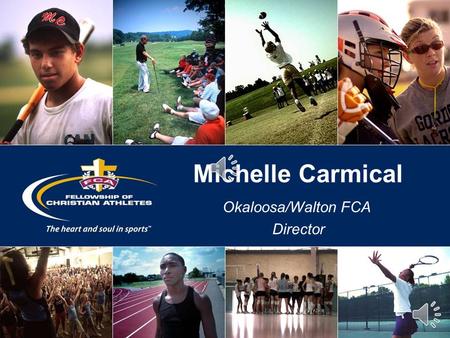 Michelle Carmical Okaloosa/Walton FCA Director.