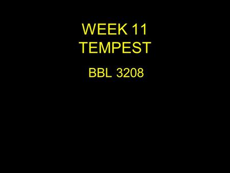 WEEK 11 TEMPEST BBL 3208.