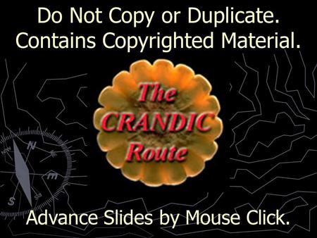 Do Not Copy or Duplicate. Contains Copyrighted Material. Advance Slides by Mouse Click.