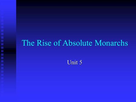 The Rise of Absolute Monarchs