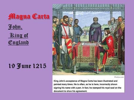 Magna Carta John, King of England 19 June 1215. JOHN RICHARD LION HEART & ROBIN HOOD.