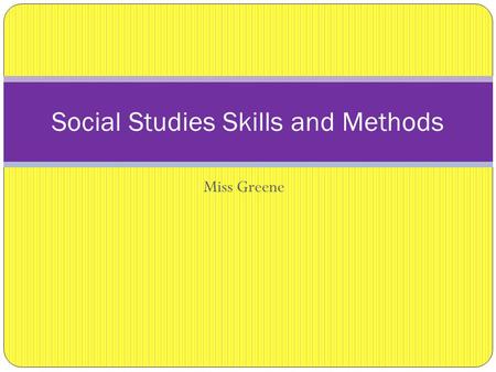 Miss Greene Social Studies Skills and Methods. Ohio Graduation Test (OGT) 32 Multiple Choice 4 Short Answer (2 points) 2 Extended Response (4 points)
