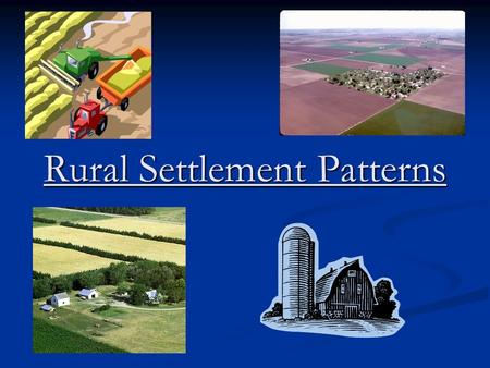 Rural Settlement Patterns