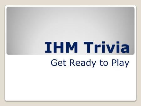 IHM Trivia Get Ready to Play. MUSIC AND ART Mary, Woman of the Eucharist QUESTION 1: This statue watches over all who enter and reside at Our Lady of.