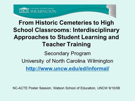 From Historic Cemeteries to High School Classrooms: Interdisciplinary Approaches to Student Learning and Teacher Training Secondary Program University.