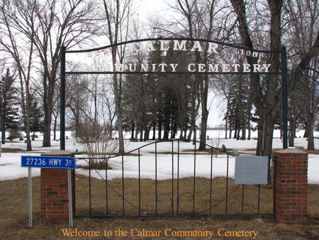 Welcome to the Calmar Community Cemetery. Calmar Community Cemetery Layout 1.