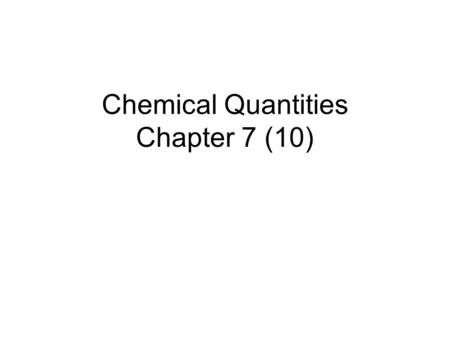 Chemical Quantities Chapter 7 (10)