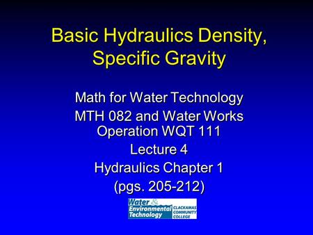 Basic Hydraulics Density, Specific Gravity