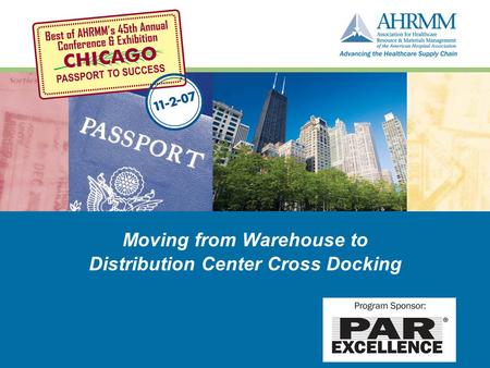 Moving from Warehouse to Distribution Center Cross Docking.