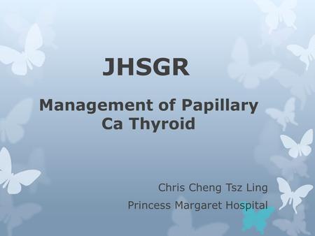 Management of Papillary Ca Thyroid