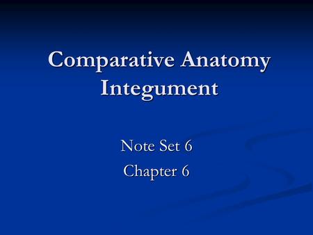 Comparative Anatomy Integument