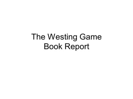 The Westing Game Book Report