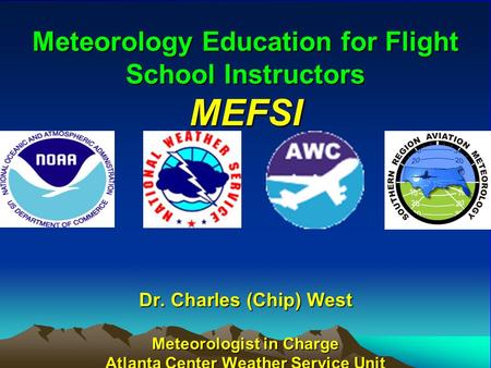 Meteorology Education for Flight School Instructors MEFSI Dr