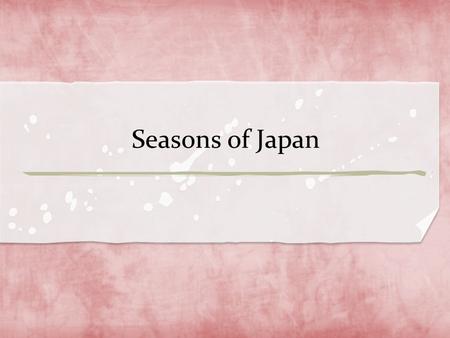 Seasons of Japan. Anthology from Court Diaries Sun-rising in the spring morning is best. As light closes in slightly over the mountains, the sky is.