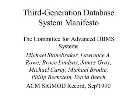 Third-Generation Database System Manifesto