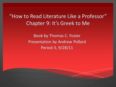“How to Read Literature Like a Professor” Chapter 9: It’s Greek to Me