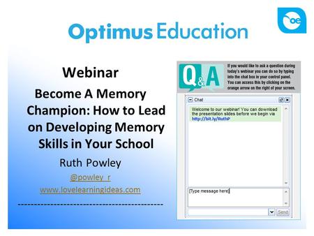 Webinar Become A Memory Champion: How to Lead on Developing Memory Skills in Your School Ruth  ---------------------------------------------