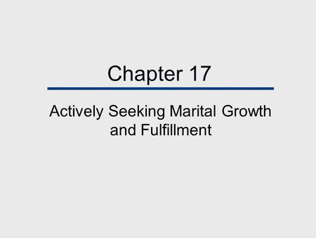 Chapter 17 Actively Seeking Marital Growth and Fulfillment.