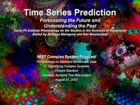 Time Series Prediction Forecasting the Future and Understanding the Past Santa Fe Institute Proceedings on the Studies in the Sciences of Complexity Edited.