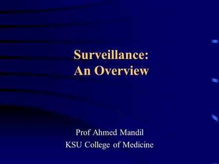 Surveillance: An Overview