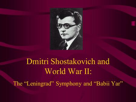 Shostakovich was born in St