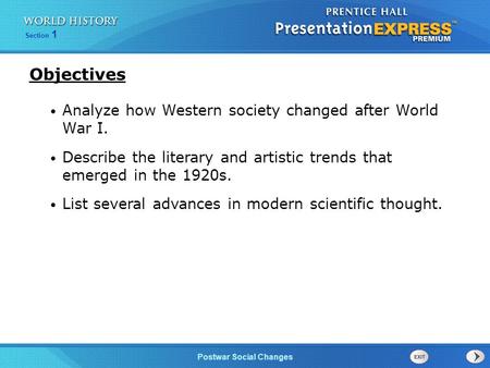 Objectives Analyze how Western society changed after World War I.