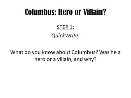 Columbus: Hero or Villain?
