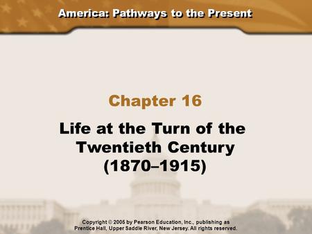 Chapter 16 Life at the Turn of the Twentieth Century (1870–1915)