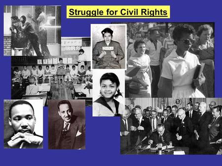 Struggle for Civil Rights. Constitution- Federal system national government is supreme, states have reserved power not given to national. I. Background: