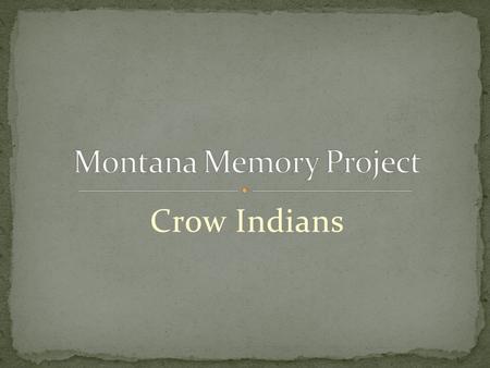 Crow Indians. [Crow Indian camp].  Metadata for: