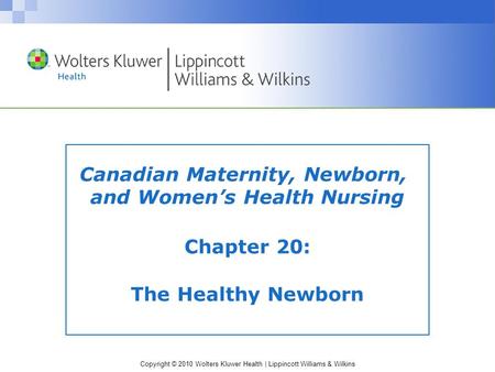 Chapter 20: The Healthy Newborn