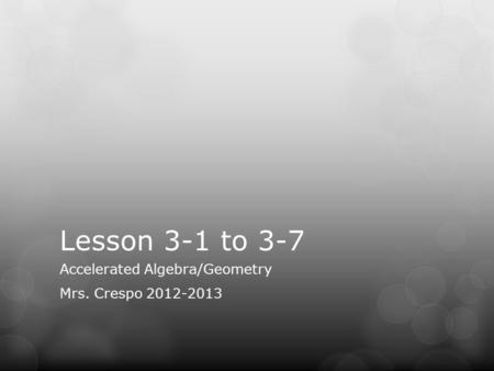 Accelerated Algebra/Geometry Mrs. Crespo