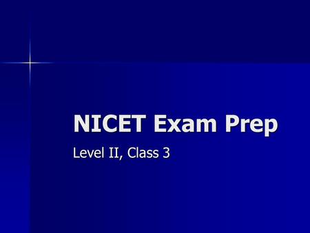NICET Exam Prep Level II, Class 3.