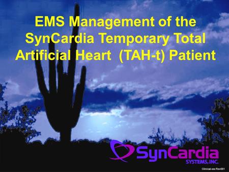 EMS Management of the SynCardia Temporary Total Artificial Heart (TAH-t) Patient Clinical-xxx Rev001.