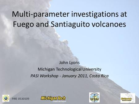 Multi-parameter investigations at Fuego and Santiaguito volcanoes