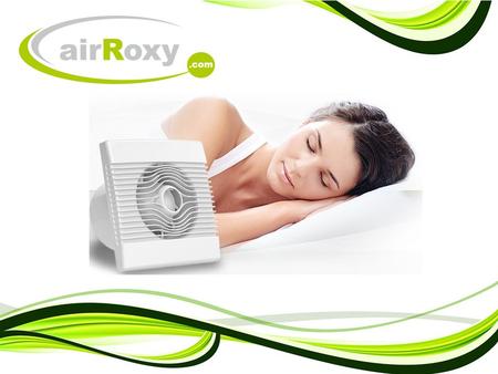 airRoxy LTD is a rapidly growing company, operating in ventilation business. It joins together a team of highly experienced, ambitious and creative people.