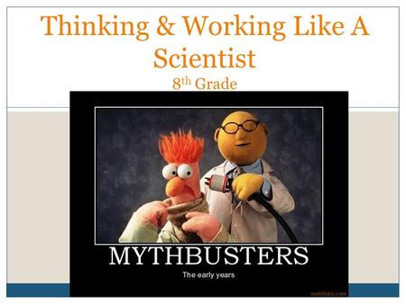 Thinking & Working Like A Scientist 8th Grade
