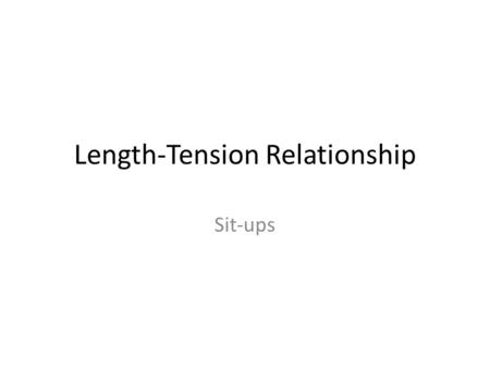 Length-Tension Relationship