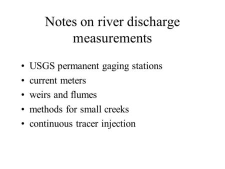 Notes on river discharge measurements