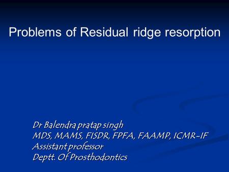 Problems of Residual ridge resorption