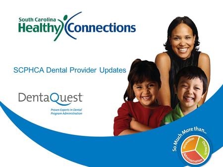 SCPHCA Dental Provider Updates