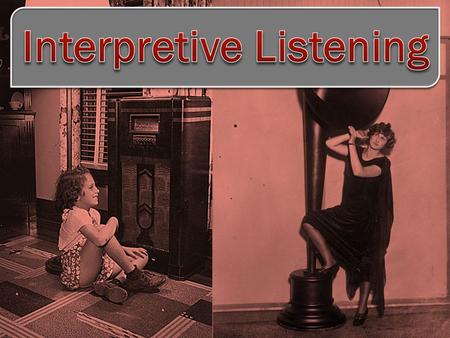 New Generation Language Standards (Interpretative-Listening) & 21st Century Technology When: January 18, 2012 Time: 4:30-7:30 p.m. Where: ESC Room 224.
