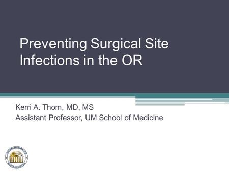 Preventing Surgical Site Infections in the OR