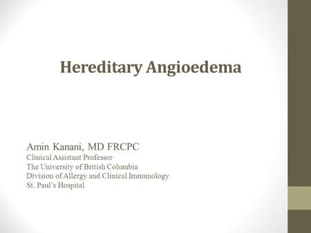 Hereditary Angioedema