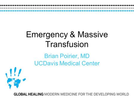 Emergency & Massive Transfusion